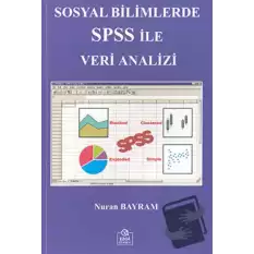 Sosyal Bilimlerde SPSS ile Veri Analizi