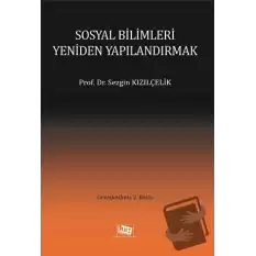 Sosyal Bilimleri Yeniden Yapılandırmak