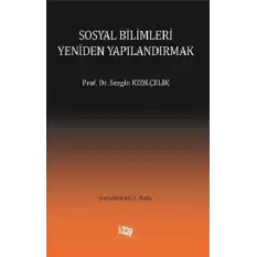 Sosyal Bilimleri Yeniden Yapılandırmak