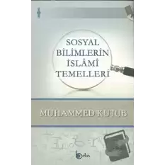 Sosyal Bilimlerin İslami Temelleri