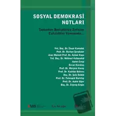 Sosyal Demokrasi Notları - Toplumları Başkaldırıya Zorlayan Eşitsizlikler Konusunda...