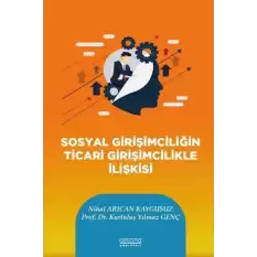 Sosyal Girişimciliğin Ticari Girişimcilikle İlişkisi