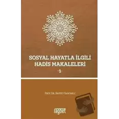 Sosyal Hayatla İlgili Hadis Makaleleri 1