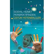 Sosyal Hizmet Perspektifinden Üstün Yetenekliler