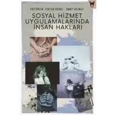 Sosyal Hizmet Uygulamalarında İnsan Hakları