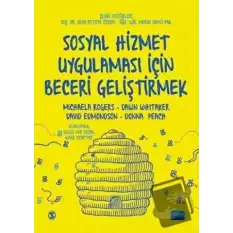 Sosyal Hizmet Uygulaması İçin Beceri Geliştirmek