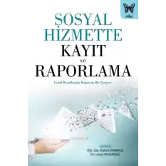 Sosyal Hizmette Kayıt ve Raporlama