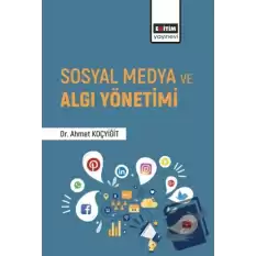 Sosyal Medya ve Algı Yönetimi