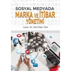 Sosyal Medyada Marka ve İtibar Yönetimi