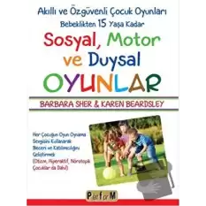 Sosyal, Motor ve Duysal Oyunlar