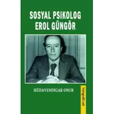 Sosyal Psikolog Erol Güngör