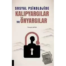 Sosyal Psikolojide Kalıpyargılar ve Önyargılar