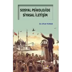 Sosyal Psikolojide Siyasal İletişim