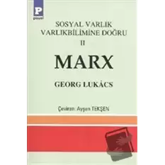 Sosyal Varlık Varlıkbilimine Doğru 2 Marx