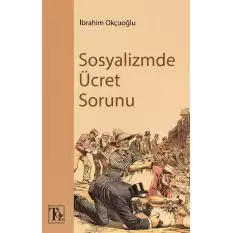 Sosyalizmde Ücret Sorunu