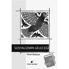 Sosyalizmin Geleceği (Ciltli)