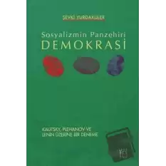 Sosyalizmin Panzehiri Demokrasi