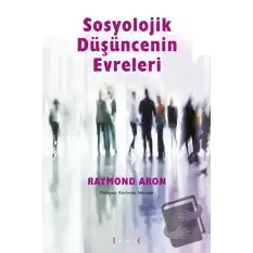 Sosyolojik Düşüncenin Evreleri