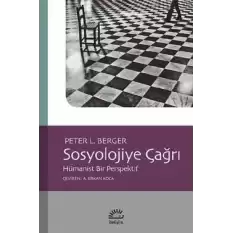 Sosyolojiye Çağrı - Hümanist Bir Perspektif