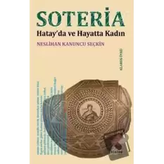 Soteria - Hatay’da ve Hayatta Kadın