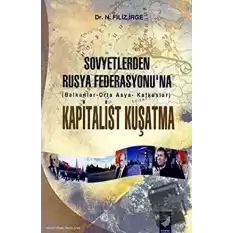 Sovyetlerden Rusya Federasyonuna Kapitalist Kuşatma