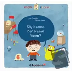 Söyle Anne, Ben Neden Varım?