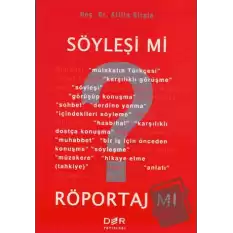 Söyleşi mi? Röportaj mı?