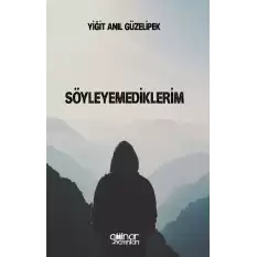 Söyleyemediklerim