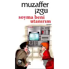 Soyma Beni Utanırım