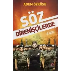 Söz Direnişçilerde