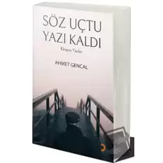 Söz Uçtu Yazı Kaldı