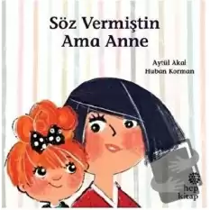 Söz Vermiştin Ama Anne