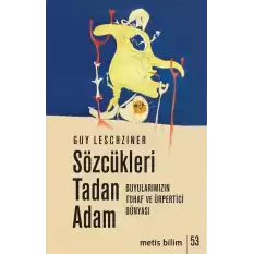 Sözcükleri Tadan Adam