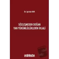 Sözleşmeden Doğan Yan Yükümlülüklerin İhlali (Ciltli)