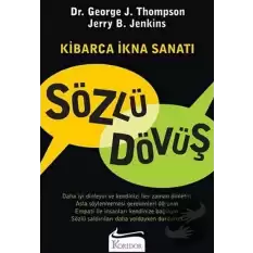 Sözlü Dövüş: Kibarca İkna Sanatı