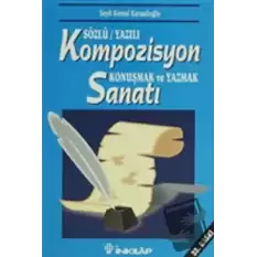 Sözlü/Yazılı Kompozisyon Konuşmak ve Yazmak Sanatı