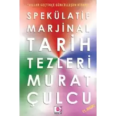 Spekülatif Marjinal Tarih Tezleri