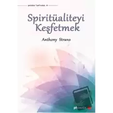 Spiritüaliteyi Keşfetmek