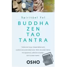 Spiritüel Yol - Buddha, Zen, Tao, Tantra