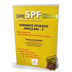 SPK - SPF Sermaye Piyasası Araçları 2 Konu Anlatımlı Soru Bankası