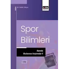 Spor Bilimleri Alanında Uluslararası Araştırmalar V