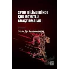 Spor Bilimlerinde Çok Boyutlu Araştırmalar