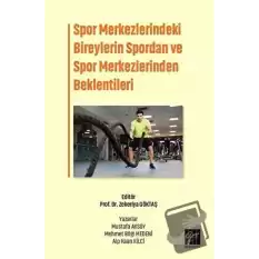 Spor Merkezlerindeki Bireylerin Spordan ve Spor Merkezlerinden Beklentileri