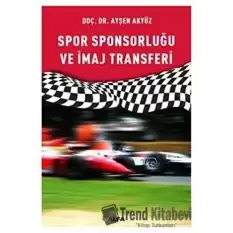 Spor Sponsorluğu ve İmaj Transferi