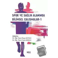 Spor ve Sağlık Alanında Bilimsel Çalışmalar-1