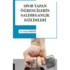 Spor Yapan Öğrencilerin Saldırganlık Eğilimleri