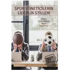 Spor Yöneticilerin Liderlik Stilleri