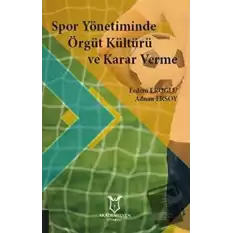 Spor Yönetiminde Örgüt Kültürü ve Karar Verme