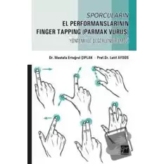 Sporcuların El Performanslarının Finger Tapping (Parmak Vuruş) Yöntemi ile Değerlendirilmesi