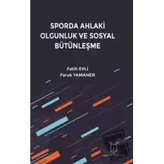 Sporda Ahlaki Olgunluk ve Sosyal Bütünleşme